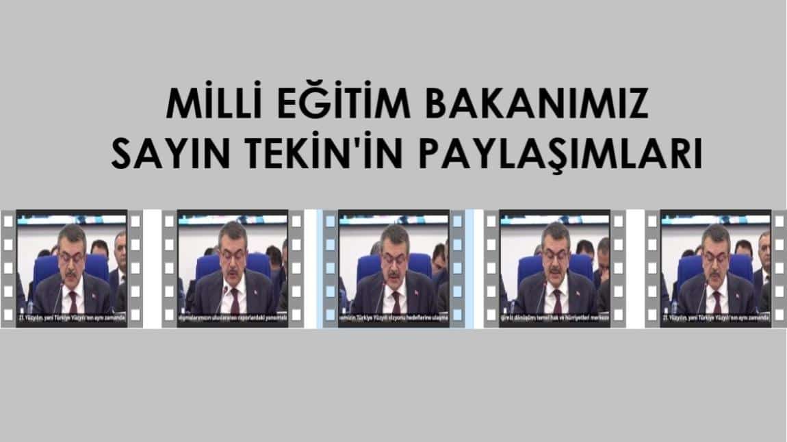 MİLLİ EĞİTİM BAKANIMIZ SAYIN YUSUF TEKİN'İN PAYLAŞIMLARI